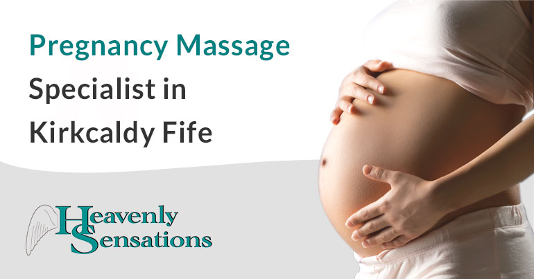 pregnancy massage specialist in kirkcaldy fife